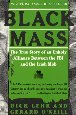 Black Mass Dick Lehr et Gerald O’Neill