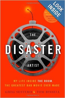 The Disaster Artist My Life Inside the Room book