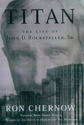 Titan The life of John D. Rockefeller book