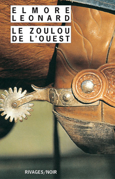 Le Zoulou de l'Ouest (Forty Lashes Less One) de Elmore Leonard