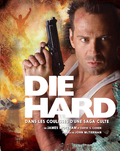 Die Hard coulisses saga culte - livre