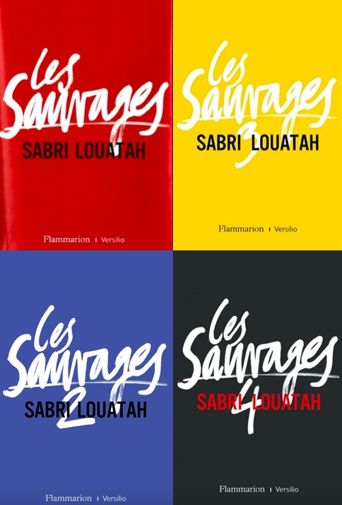 Les Sauvages Sabri Louatah