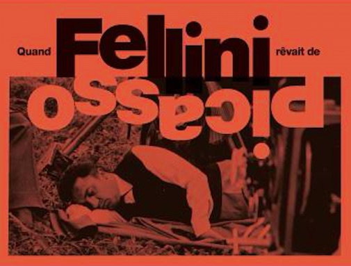 Quand Fellini revait de Picasso
