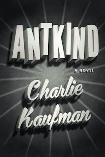 Antkind - Charlie Kaufman