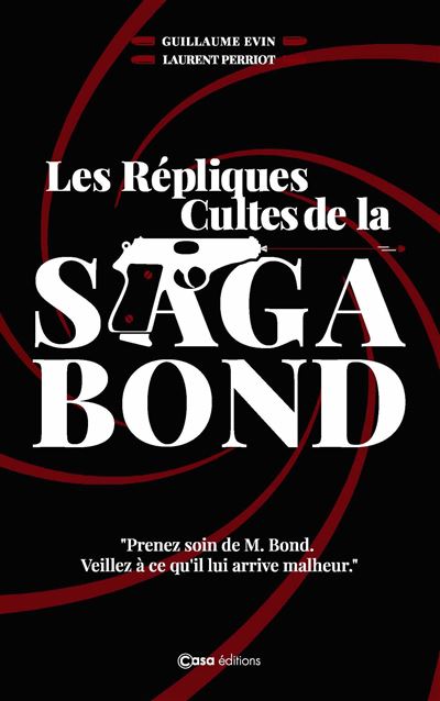 Les repliques cultes de la saga Bond - livre