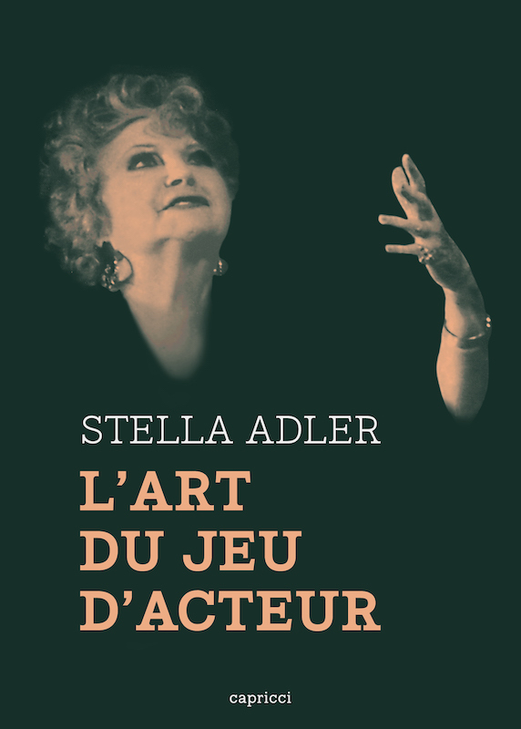 Stella Adler - Lart du jeu dacteur - livre Capricci
