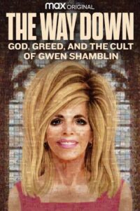 The Way Down - God Greed and the Cult of Gwen Shamblin - affiche