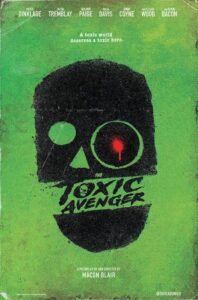 The Toxic Avenger de Macon Blair - affiche The Toxic Avenger de Macon Blair - affiche