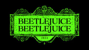 Beetlejuice Beetlejuice Beetlejuice Beetlejuice